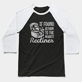 If Found, Return to Nearest Recliner Father's Day Baseball T-Shirt